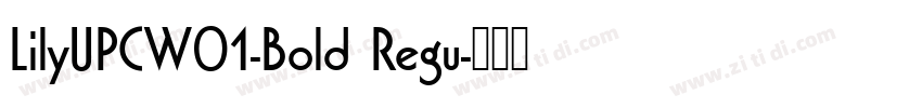 LilyUPCW01-Bold Regu字体转换